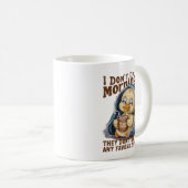 Ich mache keinen Morgen Kaffeetasse (VorderseiteRechts)