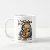 Ich mache keinen Morgen Kaffeetasse (Links)