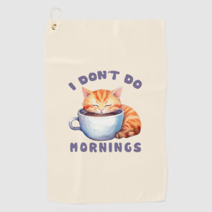 Ich mache keinen Morgen - Niedliche Orangenkatze m Golfhandtuch