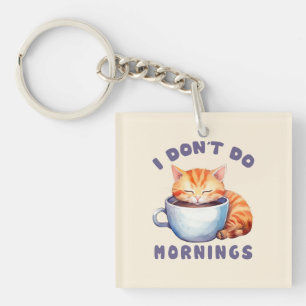 Ich mache keinen Morgen - Niedliche Orangenkatze m Schlüsselanhänger
