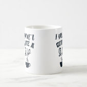 Ich mache keinen Sip Funny Coffee Lover Design Kaffeetasse (Mittel)
