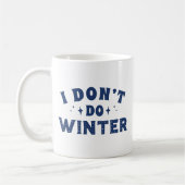 Ich mache keinen Winter Kaffeetasse (Links)