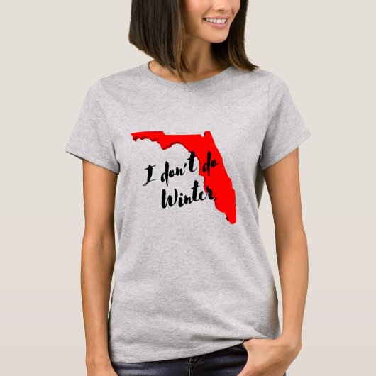 Ich mache keinen Winter lustigen Florida Snowbird T-Shirt (Vorderseite)