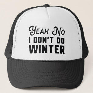 Ich mache keinen Winter Truckerkappe