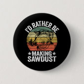 Ich mache lieber einen Schnittholzwerkschrank Button (Vorderseite)