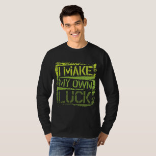 Ich mache mein eigenes Glück - Herren Urban Grafik T-Shirt