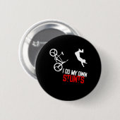 Ich mache mein eigenes Stunts BMX Bike Biker Sport Button (Vorne & Hinten)