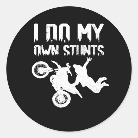 Ich mache mein eigenes Stunts Motorrad Art Motorra Runder Aufkleber (Vorderseite)