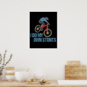Ich mache mein eigenes Stunts Mountainbiking Poster (Küche)