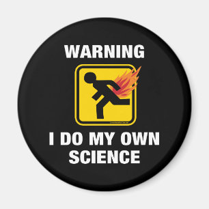 Ich mache meine eigene Wissenschaft - Lustiger Fla Magnet
