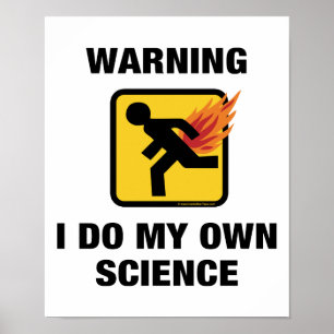 Ich mache meine eigene Wissenschaft - Lustiger Fla Poster