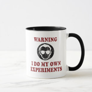 Ich Mache Meine Eigenen Experimente - Cool Scienti Tasse