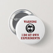 Ich mache meine eigenen Experimente - Cooler Wisse Button (Vorne & Hinten)