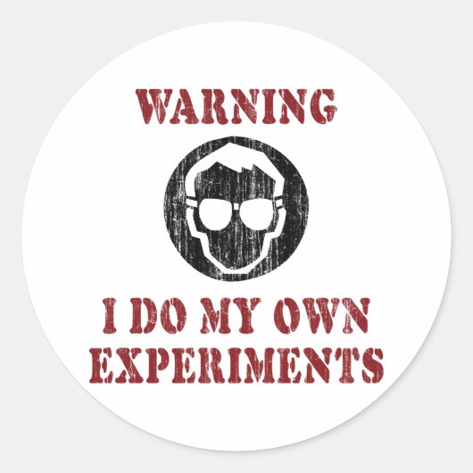 Ich mache meine eigenen Experimente - Cooler Wisse Runder Aufkleber (Vorderseite)
