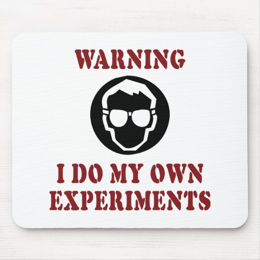 Ich mache meine eigenen Experimente - Erfinder von Mousepad (Vorne)