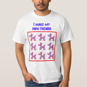 Ich mache meine eigenen Freunde Ballon Hunde Twist T-Shirt