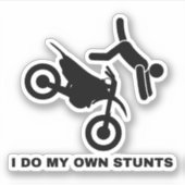 Ich mache meine eigenen Stunts Aufkleber (Vorderseite)