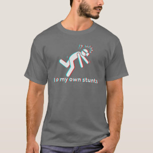 Ich mache meine eigenen Stunts für Virtual Reality T-Shirt