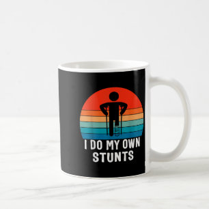 Ich Mache Meine Eigenen Stunts - Gute Besserung Ge Kaffeetasse