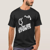 Ich mache meine eigenen Stunts lustige Handicap Ro T-Shirt (Vorderseite)