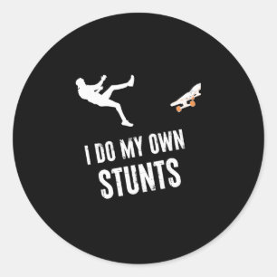 Ich mache meine eigenen Stunts Skater Skateboarder Runder Aufkleber