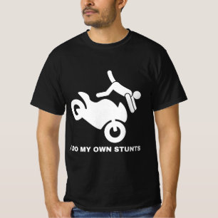 Ich mache meine eigenen Stunts T-Shirt