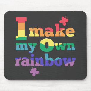 "Ich mache meinen eigenen Regenbogen" farbenfrohe  Mousepad