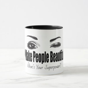 Ich mache Menschen schön, was ist dein Superheld? Tasse