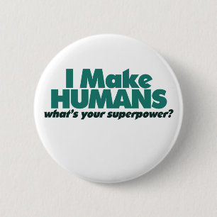 Ich mache Menschen (Spaß einer Schwangerschaft) Button
