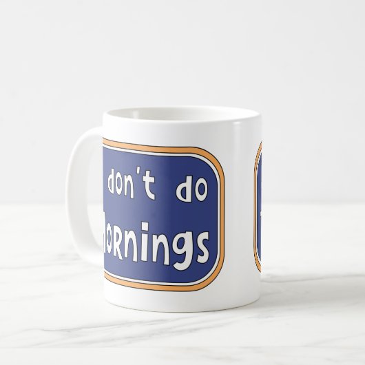 Ich mache Morgens nicht Kaffeetasse (Vorderseite Links)