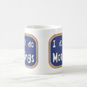 Ich mache Morgens nicht Kaffeetasse (Mittel)