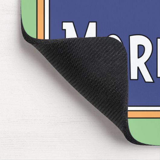 Ich mache Morgens nicht Mousepad (Ecke)