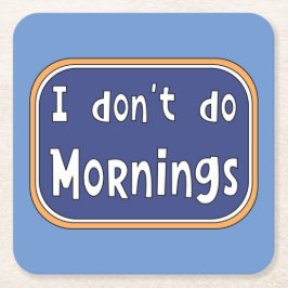 Ich mache Morgens nicht Rechteckiger Pappuntersetzer