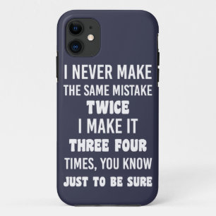 Ich mache nie denselben Fehler. Funny Sarcastic Case-Mate iPhone Hülle