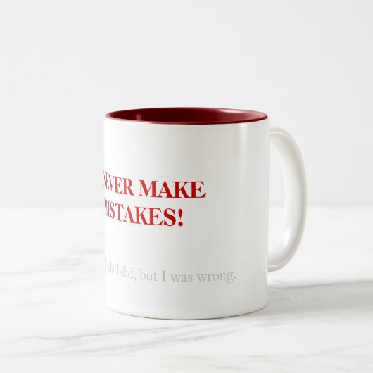 Ich mache nie Fehler…. Zweifarbige Tasse (VorderseiteRechts)
