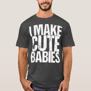 Ich mache Niedliche Babys T-Shirt