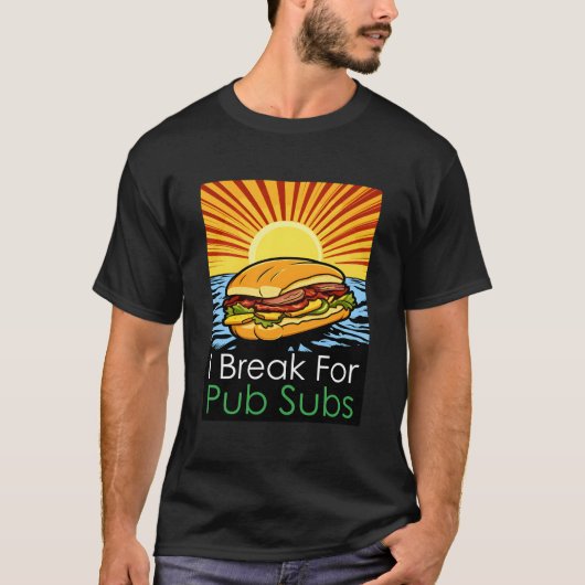 Ich mache Pause für Pub Subs Strand T-Shirt (Vorderseite)