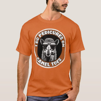 Ich mache Pediküren bei Kamelen Lustiger Erwachsen T-Shirt