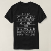 Ich mache Pythagorean Theorem Mathe Funny T - Shir T-Shirt (Design vorne)