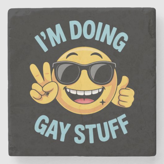 Ich mache schwule Sachen Meme Lustig LGBTQ Stolz Steinuntersetzer (Vorderseite)