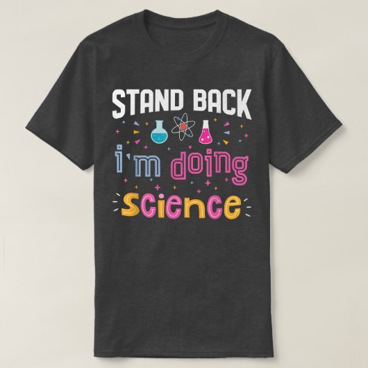 Ich mache Science Funny Science Lover Chemistry Sc T-Shirt (Design vorne)
