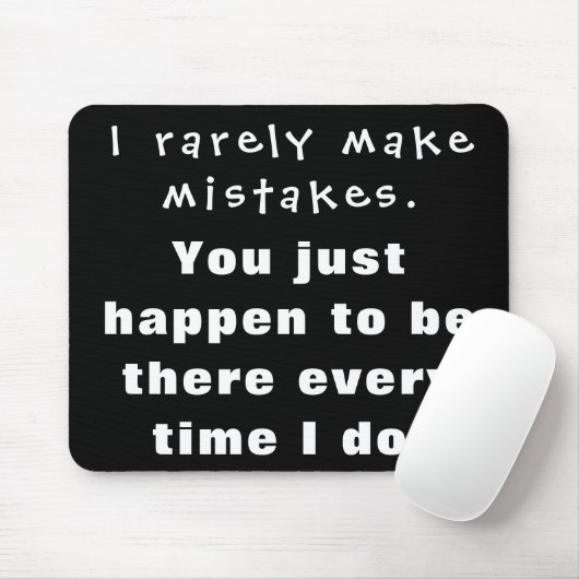 Ich mache selten Fehler, zufällig bist du da... Mousepad (Mit Mouse)
