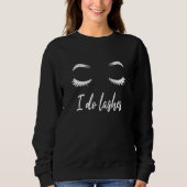 Ich mache Striche Makeup Lashes Sweatshirt (Vorderseite)