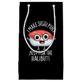 Ich mache Sushi-Puns nur für den Halibut Food Puff Kleine Geschenktüte (Vorderseite)