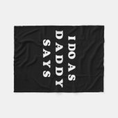 Ich mache, was Daddy sagt Fleecedecke (Vorderseite (Horizontal))