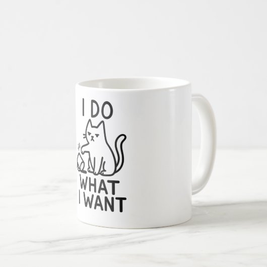 Ich mache, was ich Cat Gewollt habe - Funny Coffee Kaffeetasse (VorderseiteRechts)