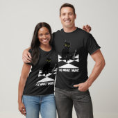 Ich mache, was ich Katzenschach Gewollt habe Schac T-Shirt (Unisex)