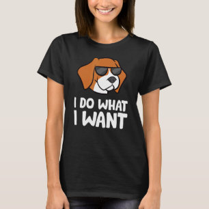 Ich mache, was ich Liebe Beagle Hunde Gewollt habe T-Shirt