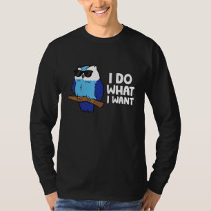 Ich mache was ich will Eule mit Sonnenbrille Cool T-Shirt