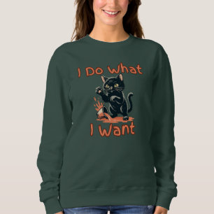 Ich mache was ich will Katze Hut – Lustige freche  Sweatshirt